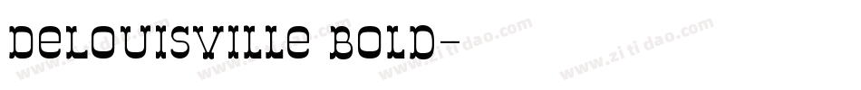 DeLouisville Bold字体转换